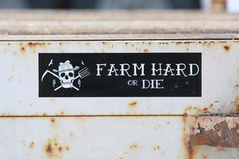 Original Farm Hard or Die Bumper Sticker - Farm Hard or Die