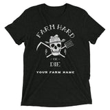 Customizable Tri-Blend T-shirt (more colors) - Farm Hard or Die