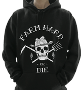 Ultimate Farm Hard or Die Pull Over Hoodie Sweatshirt - Farm Hard or Die